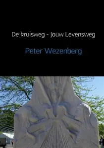 Direct Verzonden De kruisweg, jouw levensweg